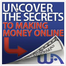 Uncover the Secrets to Making Money Online.